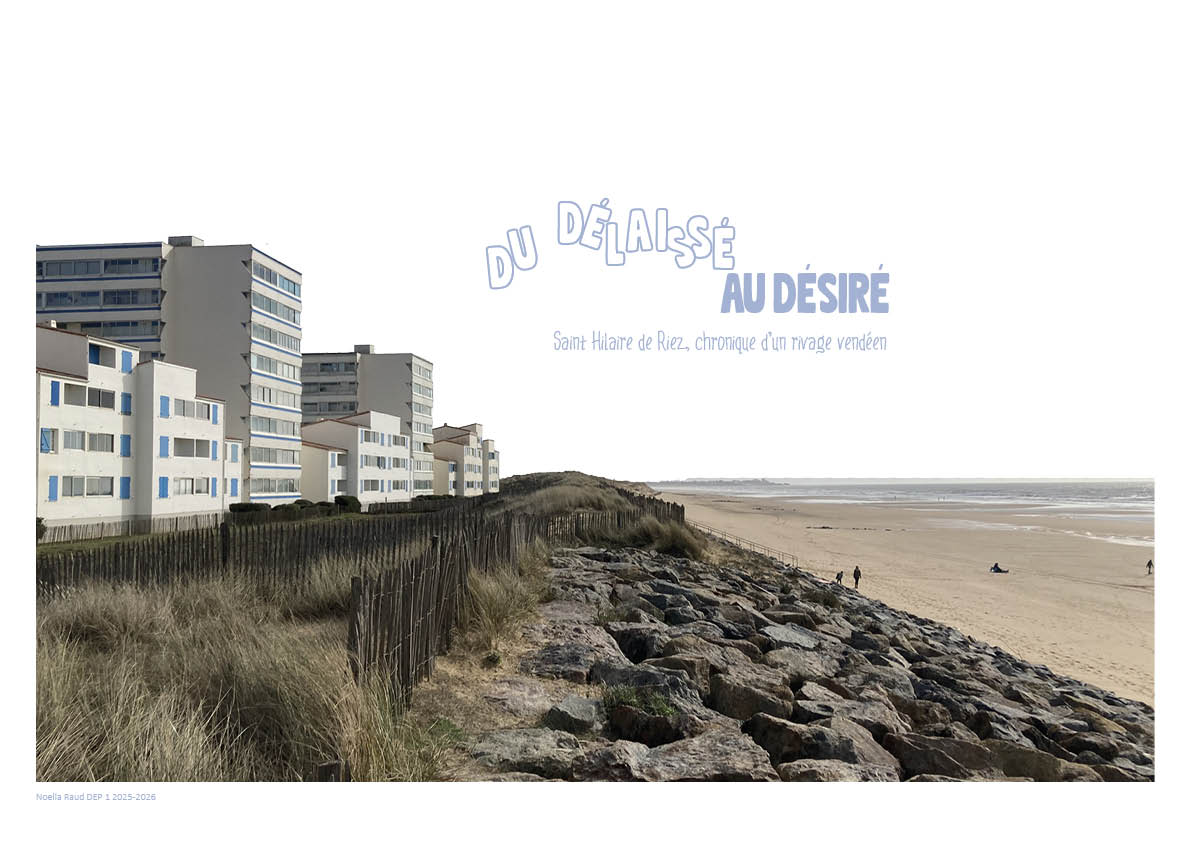 Du délaissé au désiré, Saint-Hilaire-de-Riez, chronique d'un rivage vendéen